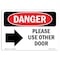 Signmission Safety Sign, OSHA Danger, 10" Height, Please Use Other Door, Landscape OS-DS-D-1014-L-2181 - alternate 1